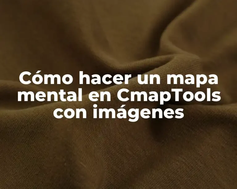 Cómo hacer un mapa mental en CmapTools con imágenes