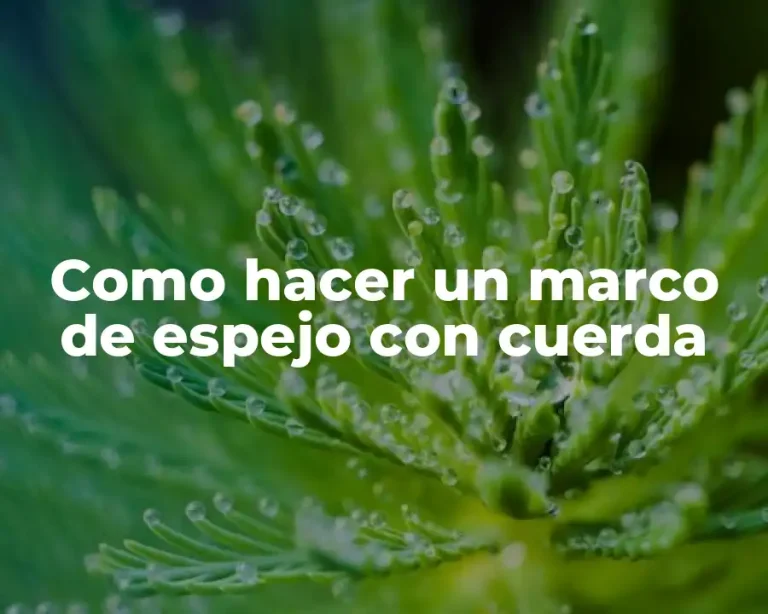 Como hacer un marco de espejo con cuerda