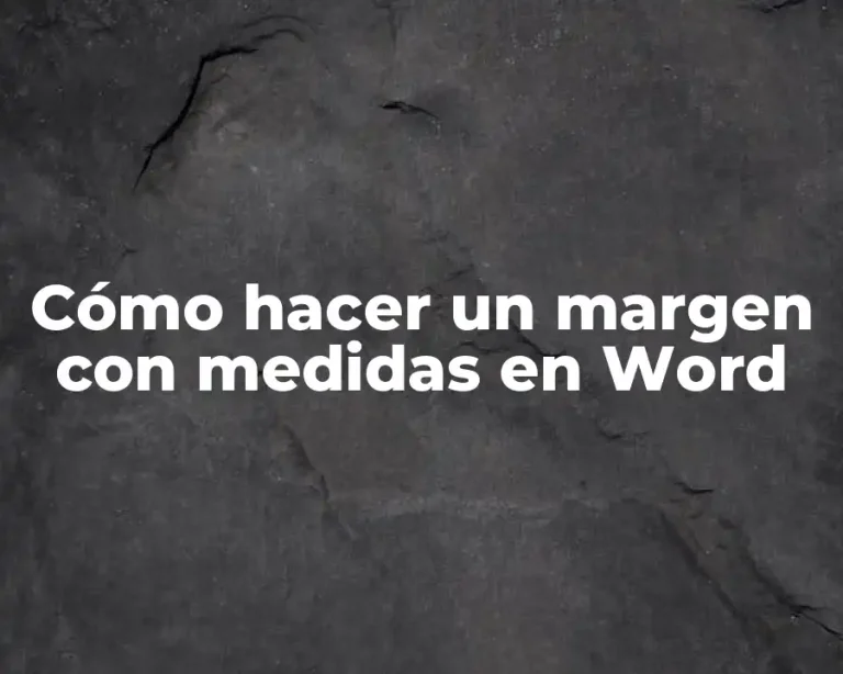 Cómo hacer un margen con medidas en Word