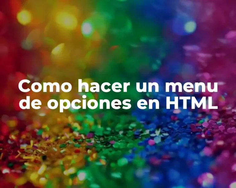 Como hacer un menu de opciones en HTML