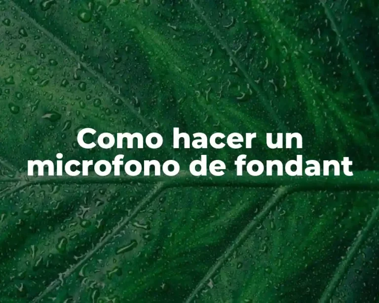 Como hacer un microfono de fondant