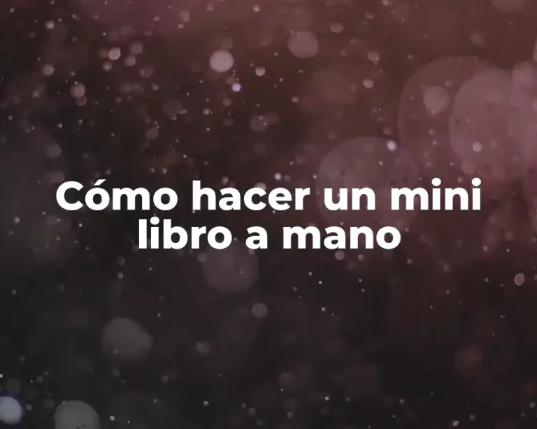 Cómo hacer un mini libro a mano