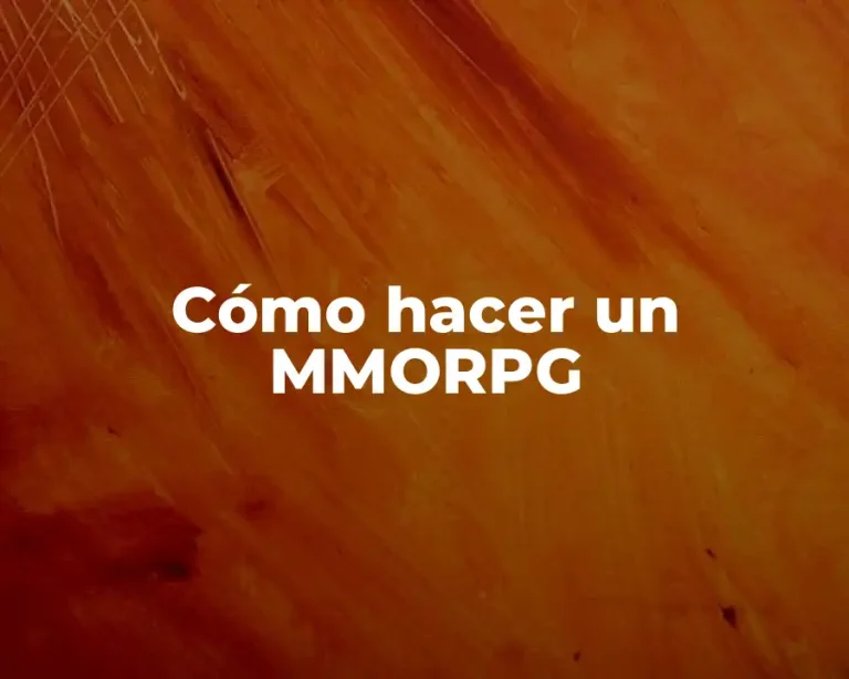 Cómo hacer un MMORPG