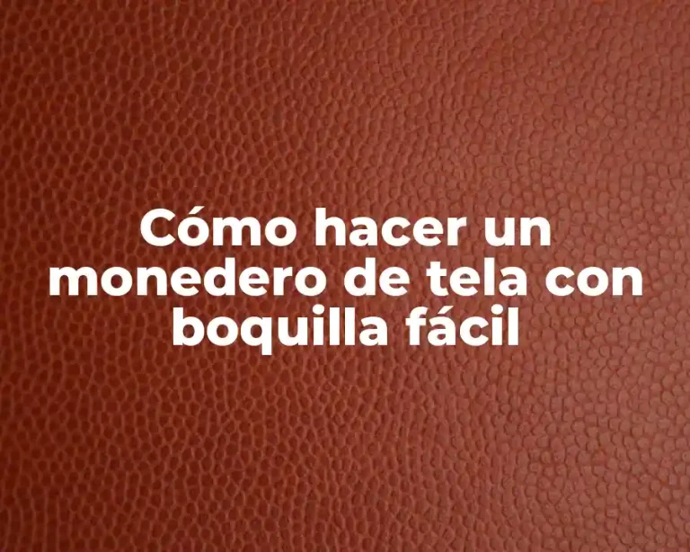 Cómo hacer un monedero de tela con boquilla fácil