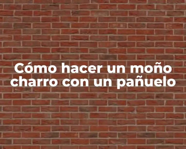 Cómo hacer un moño charro con un pañuelo