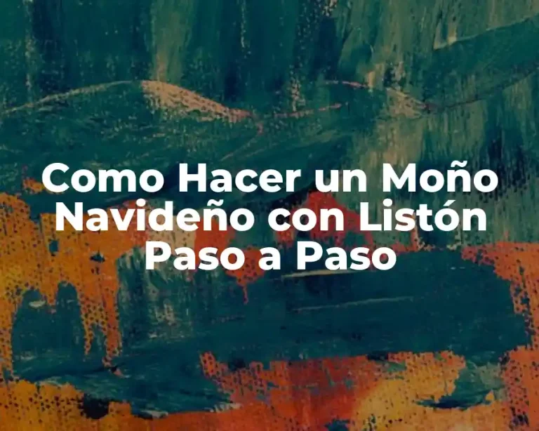 Como Hacer un Moño Navideño con Listón Paso a Paso