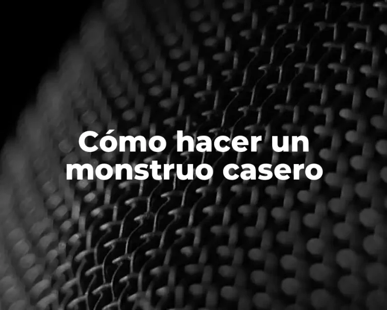 Cómo hacer un monstruo casero