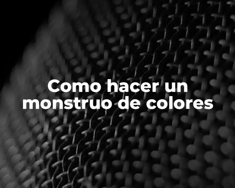 Como hacer un monstruo de colores