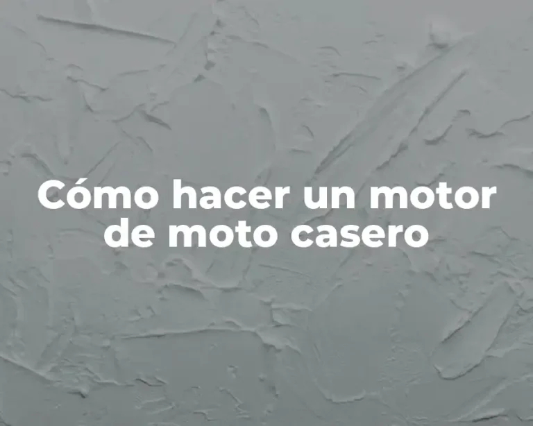 Cómo hacer un motor de moto casero