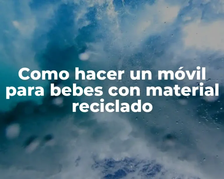 Como hacer un móvil para bebes con material reciclado