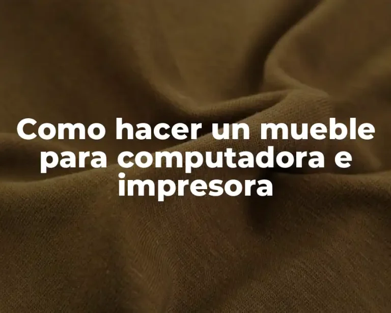 Como hacer un mueble para computadora e impresora