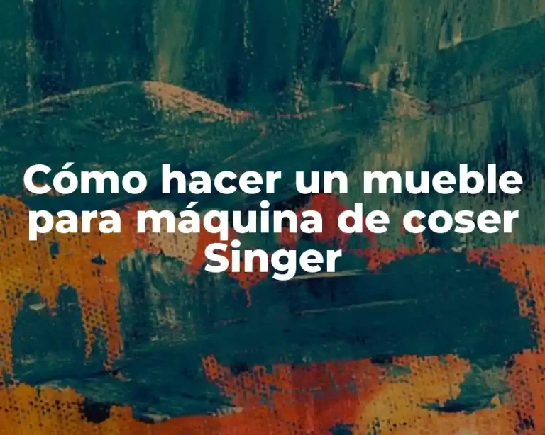 Cómo hacer un mueble para máquina de coser Singer