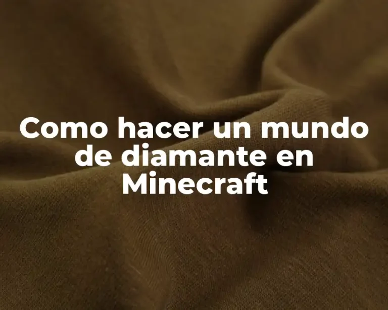 Como hacer un mundo de diamante en Minecraft