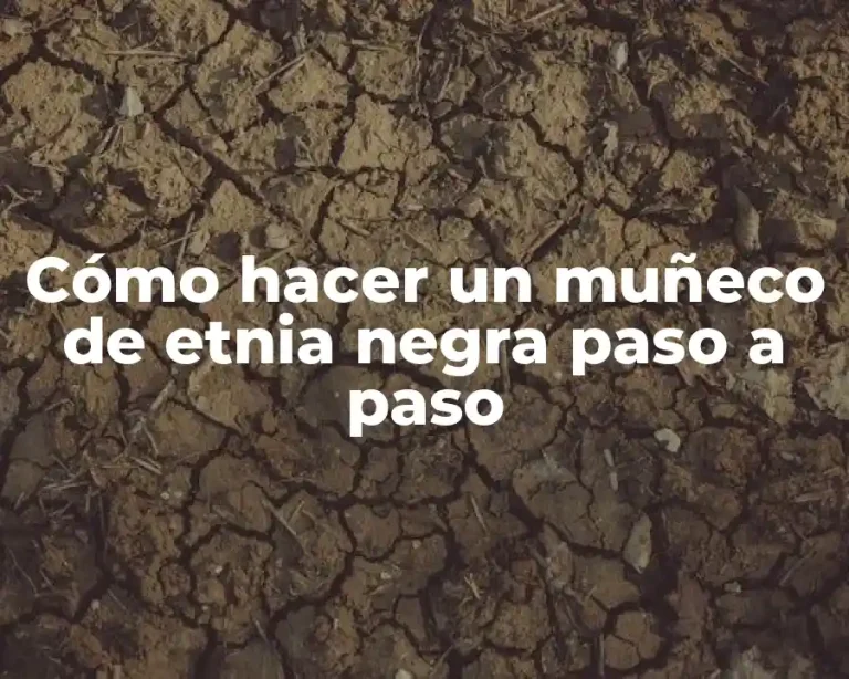 Cómo hacer un muñeco de etnia negra paso a paso