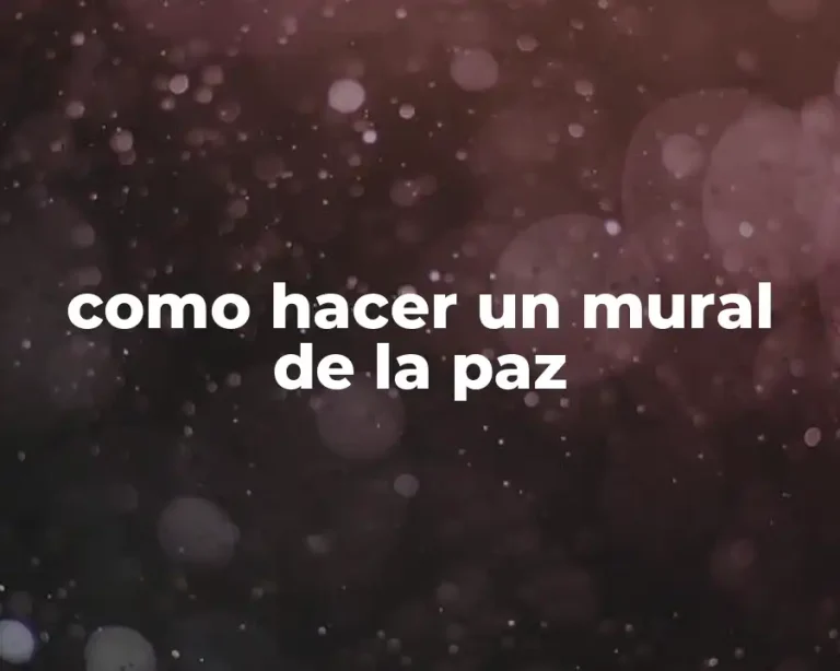como hacer un mural de la paz