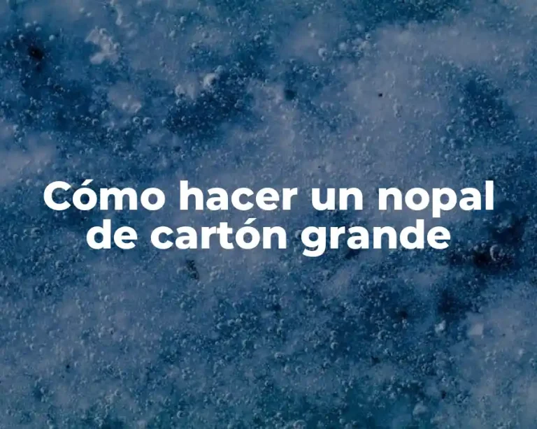 Cómo hacer un nopal de cartón grande