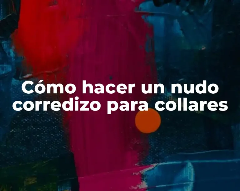 Cómo hacer un nudo corredizo para collares