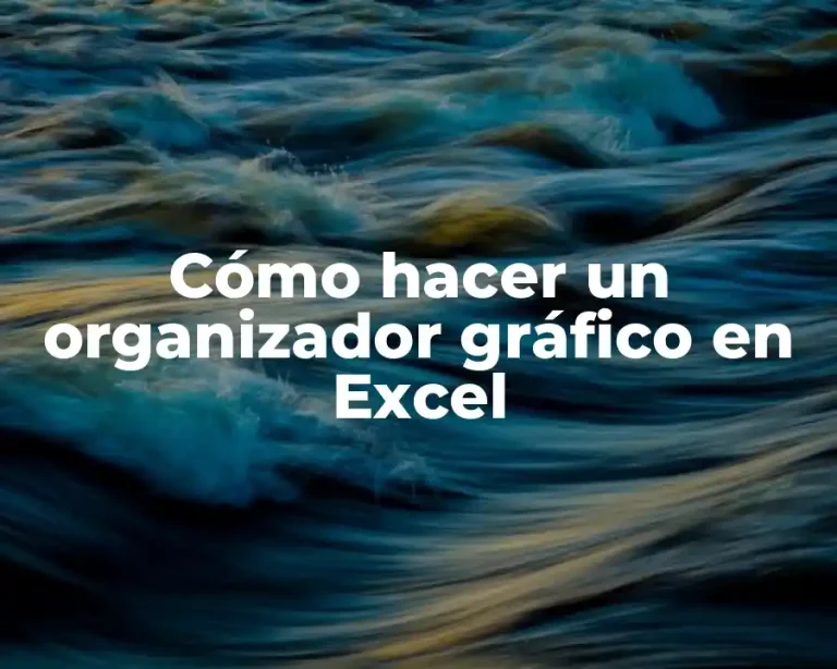 Cómo hacer un organizador gráfico en Excel