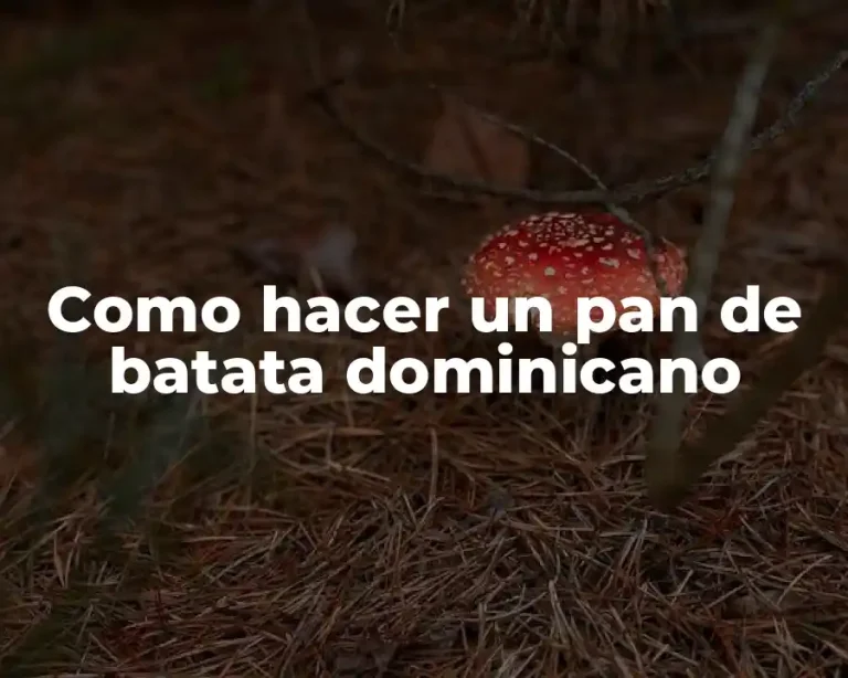 Como hacer un pan de batata dominicano