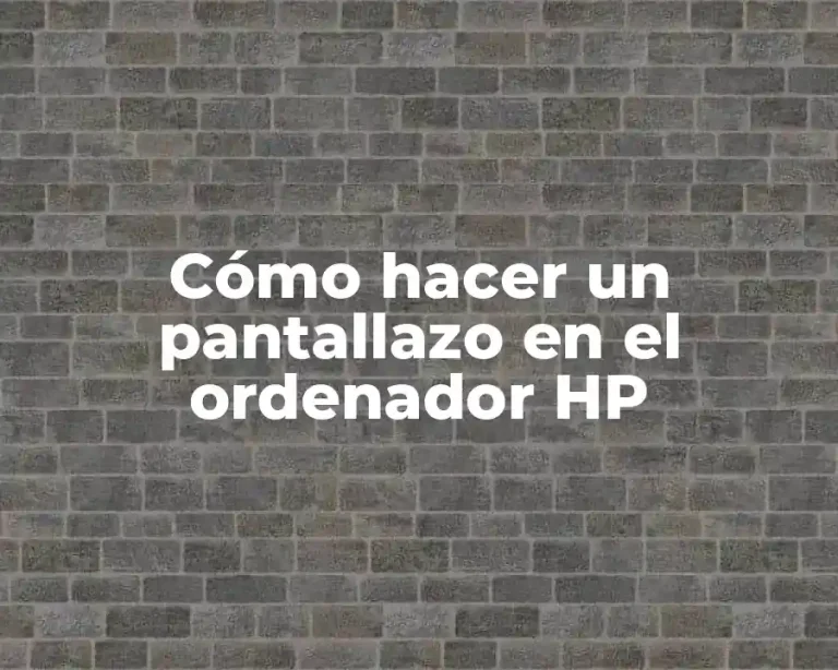 Cómo hacer un pantallazo en el ordenador HP