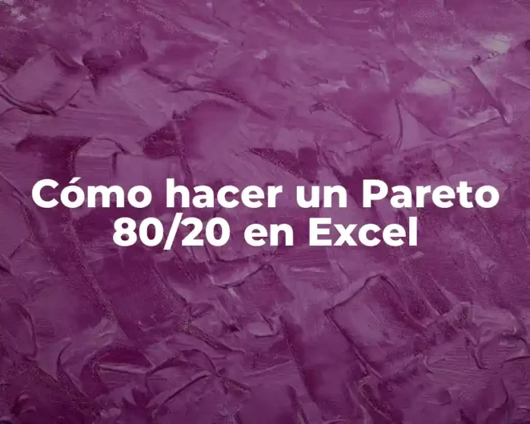 Cómo hacer un Pareto 80/20 en Excel