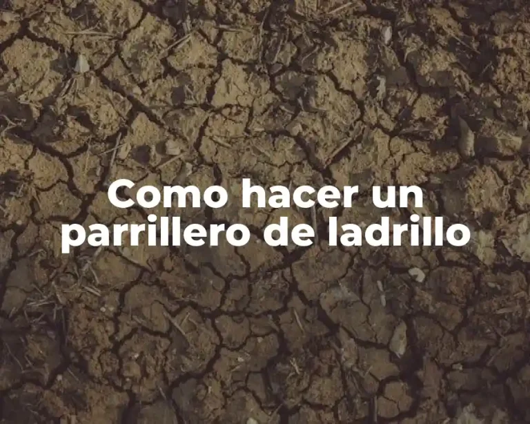 Como hacer un parrillero de ladrillo