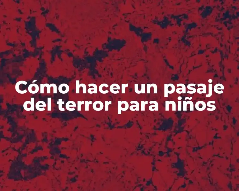 Cómo hacer un pasaje del terror para niños