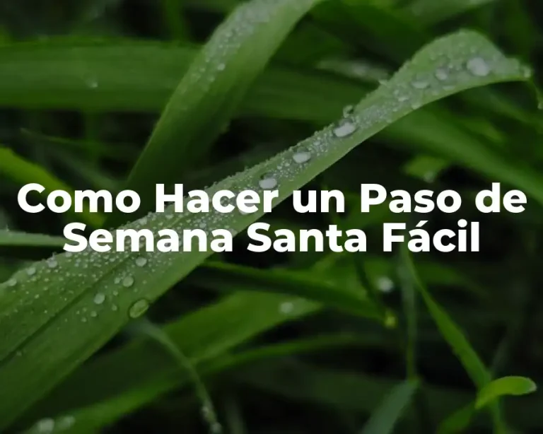 Como Hacer un Paso de Semana Santa Fácil