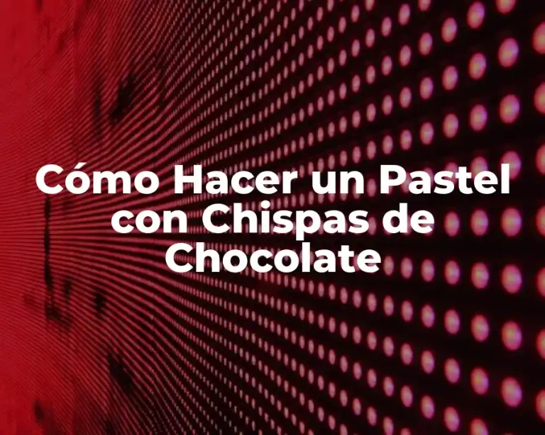 Cómo Hacer un Pastel con Chispas de Chocolate