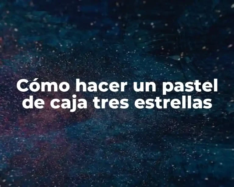 Cómo hacer un pastel de caja tres estrellas