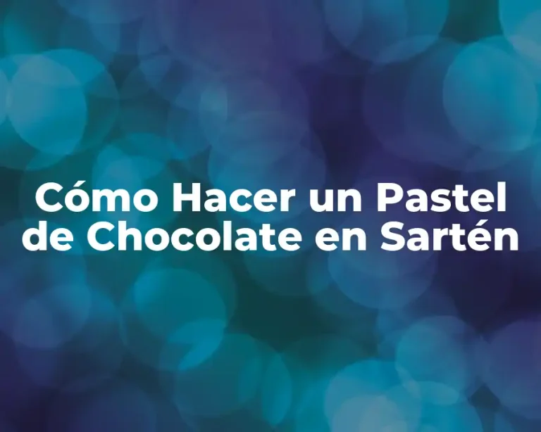 Cómo Hacer un Pastel de Chocolate en Sartén