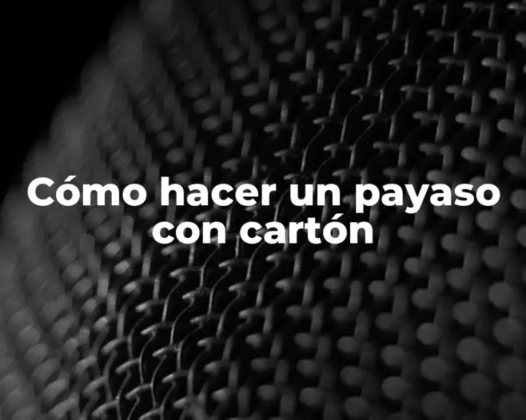 Cómo hacer un payaso con cartón