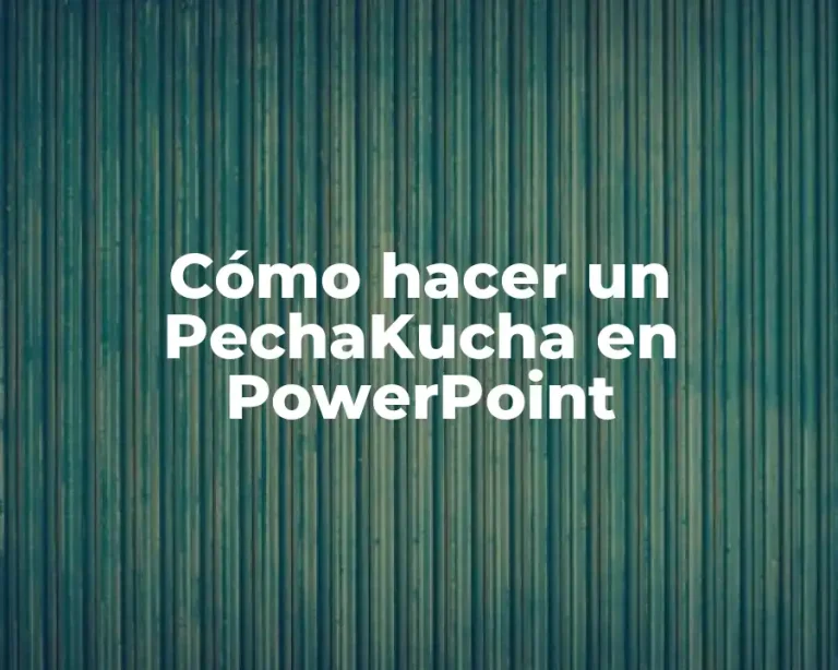 Cómo hacer un PechaKucha en PowerPoint