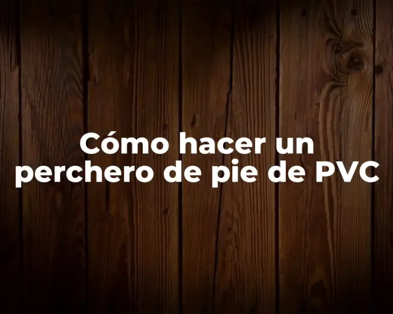 Cómo hacer un perchero de pie de PVC