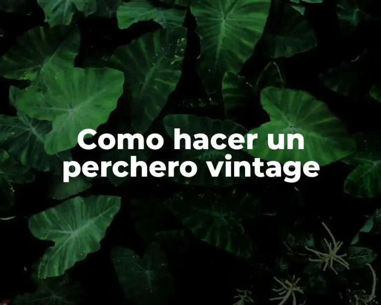 Como hacer un perchero vintage