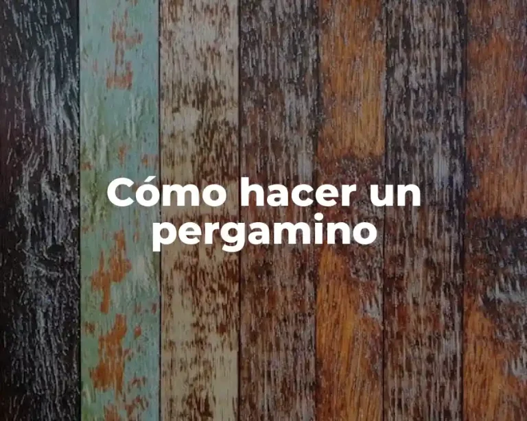 Cómo hacer un pergamino