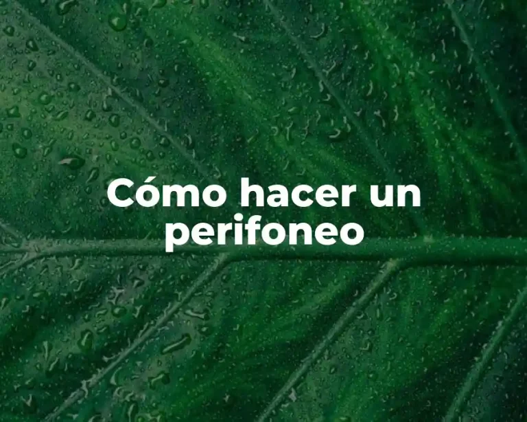 Cómo hacer un perifoneo