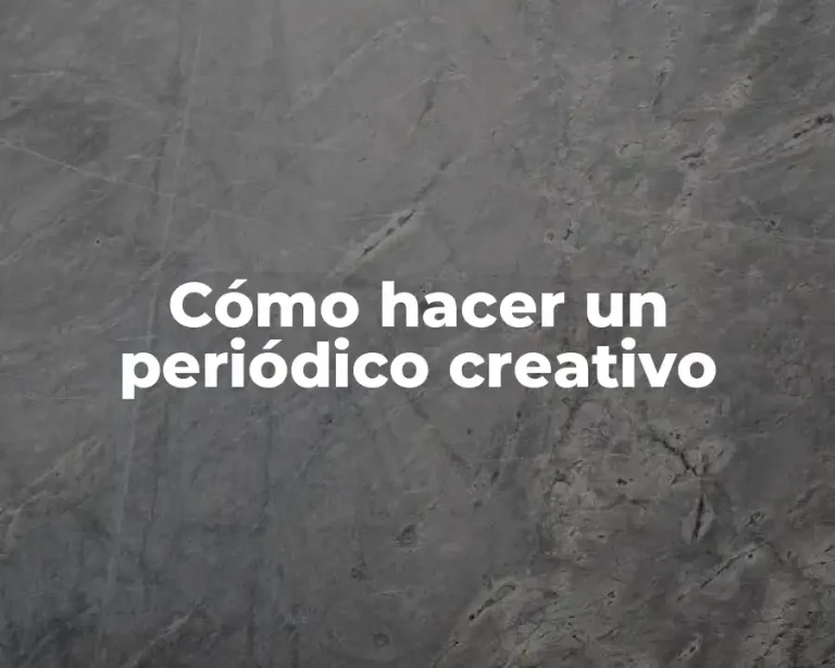 Cómo hacer un periódico creativo