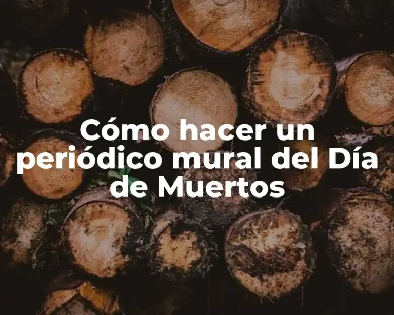 Cómo hacer un periódico mural del Día de Muertos