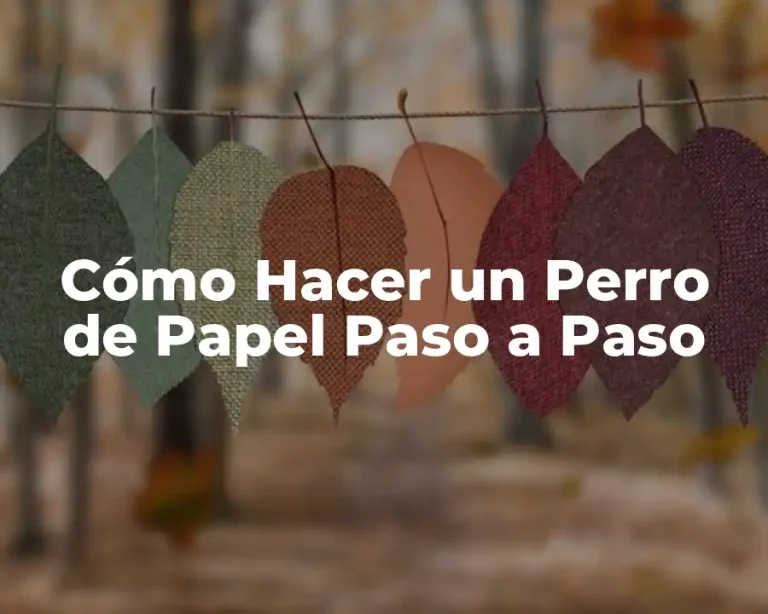 Cómo Hacer un Perro de Papel Paso a Paso