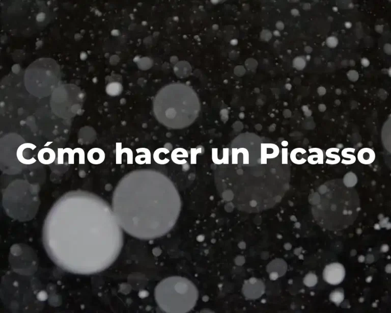 Cómo hacer un Picasso