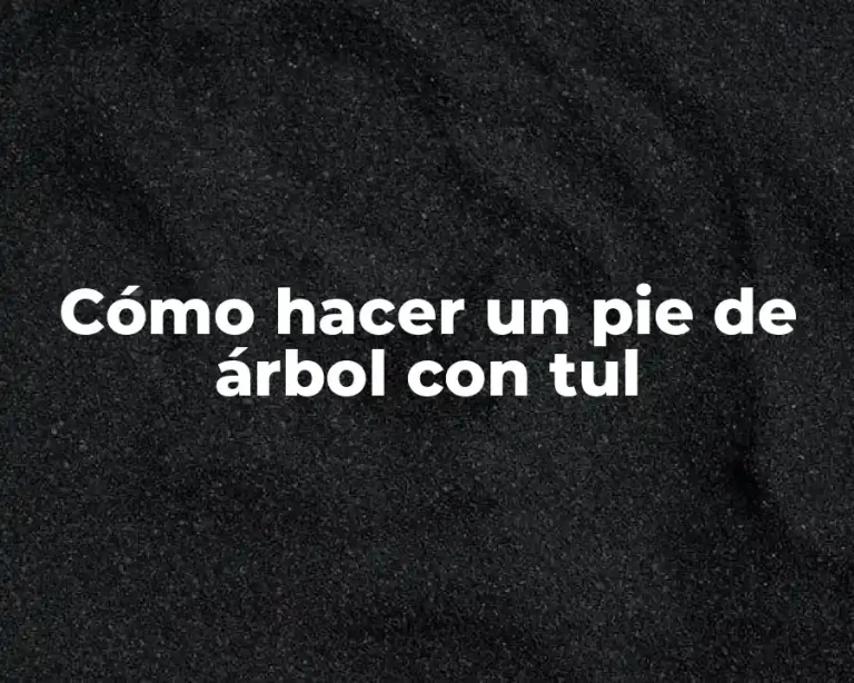 Cómo hacer un pie de árbol con tul