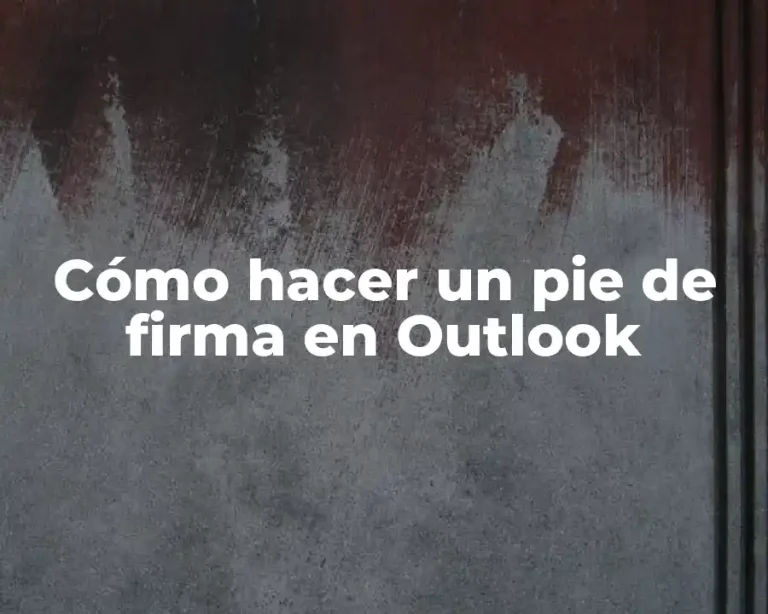 Cómo hacer un pie de firma en Outlook