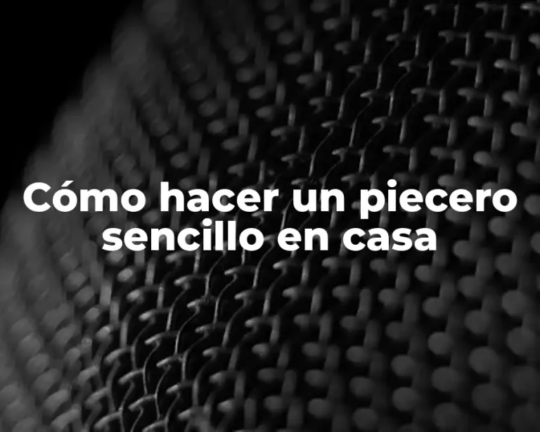 Cómo hacer un piecero sencillo en casa