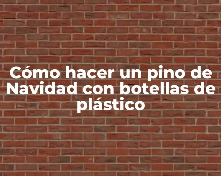 Cómo hacer un pino de Navidad con botellas de plástico