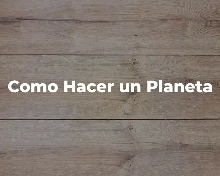 Como Hacer un Planeta