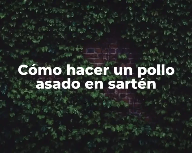 Cómo hacer un pollo asado en sartén