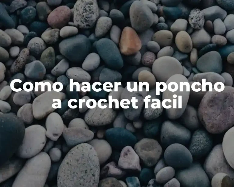 Como hacer un poncho a crochet facil