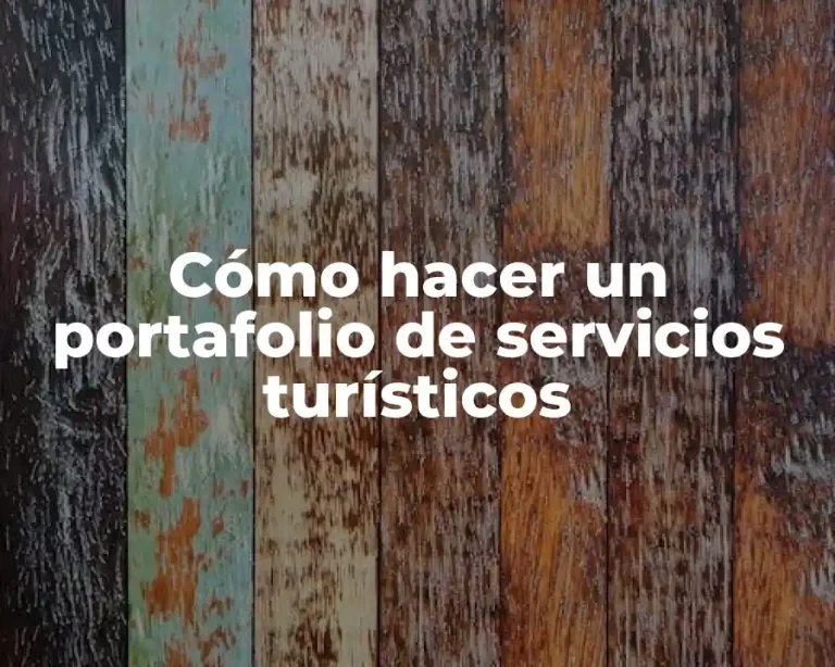 Cómo hacer un portafolio de servicios turísticos