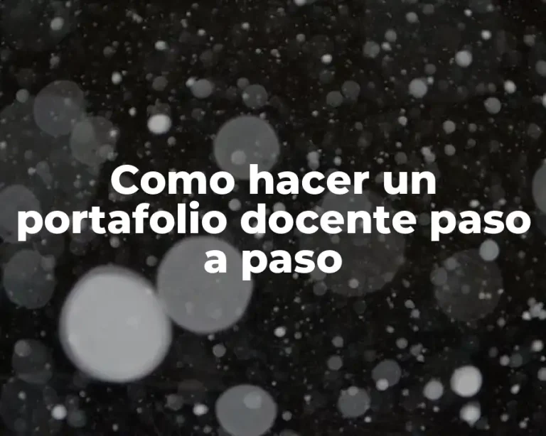 Como hacer un portafolio docente paso a paso